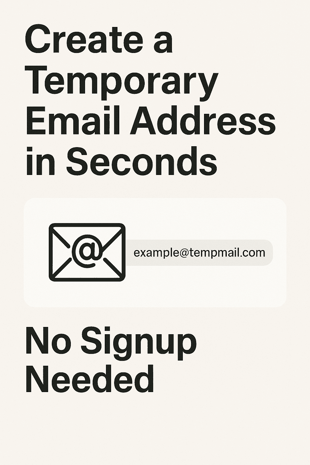 Create a Temporary Email Address in Seconds No Signup Needed